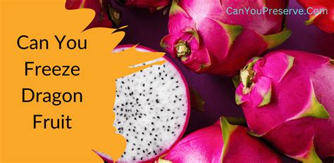 can you freeze dragon fruit