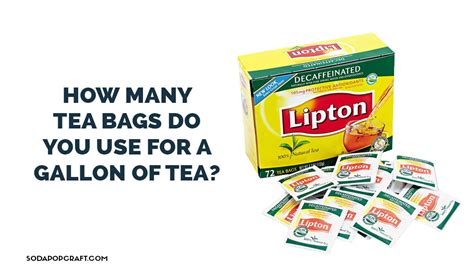 how many lipton tea bags for a half gallon: Delving into the Art and Science of Tea Brewing